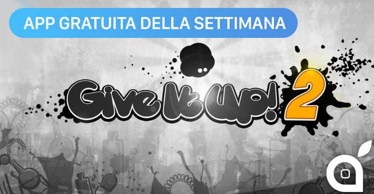 give it up app della settimana