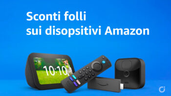 BlackFriday Le "Offerte WOW" del 21 Novembre riguardano tutti i dispositivi Amazon: si parte da 19,99€