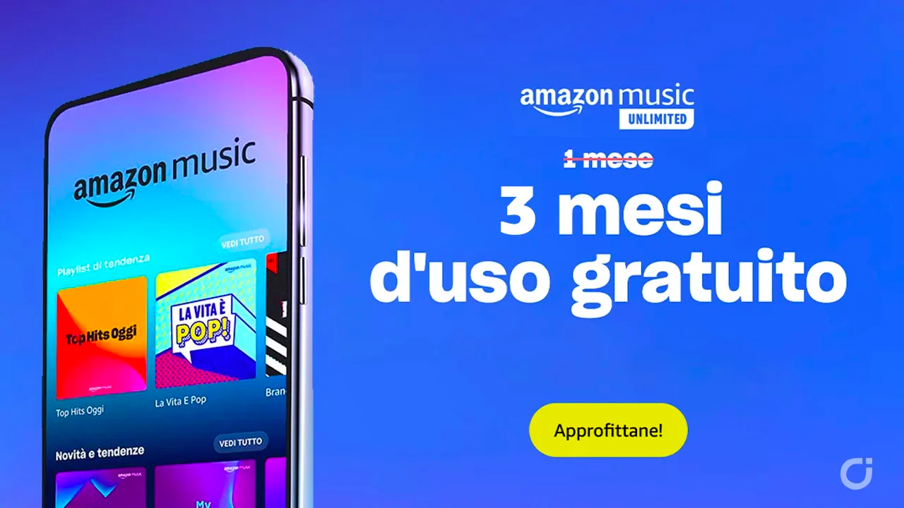 Amazon Music Unlimited, GRATIS per 3 mesi: risparmia 33€ bloccando Spotify o Apple Music per un periodo!